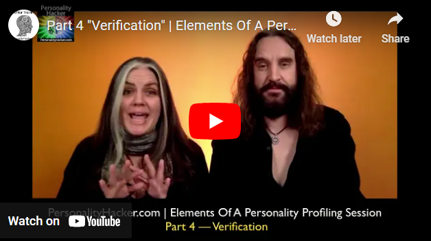 [VIDEO] Elements Of A Personality Profiling Session - Part 4 "Verification"